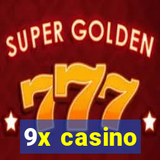 9x casino